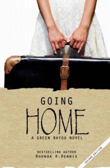 Going Home (The Green Bayou Novels Book 1)