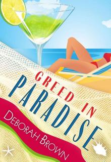 Greed in Paradise (Paradise Series) Read online