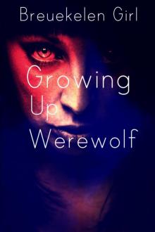Growing Up Werewolf Read online