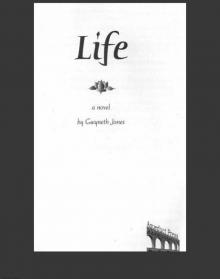 Gwyneth Jones - Life(2005) Read online