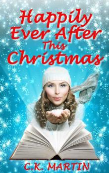 Happily Ever After This Christmas: A heartwarming romance set in a quaint English village