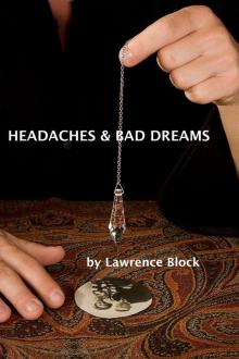 Headaches and Bad Dreams (A Story From the Dark Side)