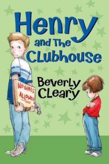 Henry and the Clubhouse Read online