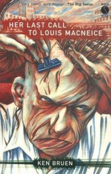 Her Last Call to Louis MacNeice Read online