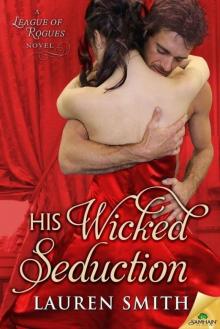 His Wicked Seduction (The League of Rogues Book 2) Read online