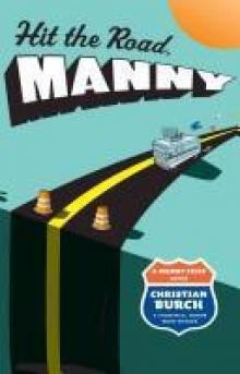 Hit the Road, Manny: A Manny Files Novel Read online