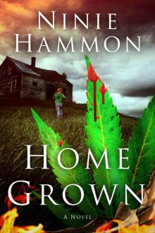 Home Grown: A Novel Read online