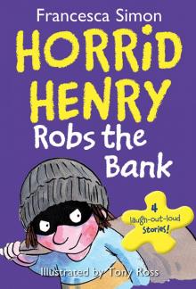 Horrid Henry Robs the Bank Read online