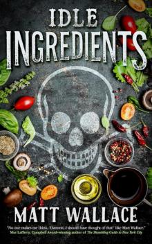 Idle Ingredients Read online