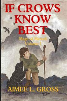 If Crows Know Best (Mage of Merced Book 1) Read online