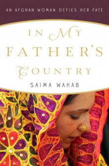 In My Father's Country: An Afghan Woman Defies Her Fate Read online