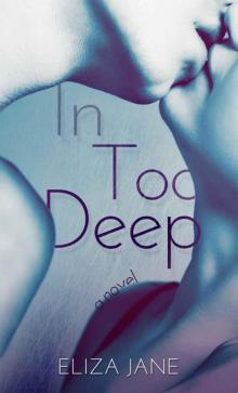 In Too Deep itd-1 Read online