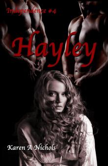 Independence: #4 Hayley Read online