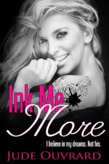 Ink Me More (Ink Series Book 3) Read online