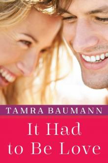 It Had to Be Love (An It Had to Be Novel) Read online