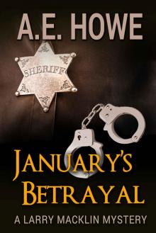 January's Betrayal (Larry Macklin Mysteries Book 3) Read online