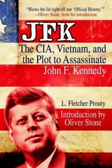 JFK: CIA, Vietnam & The Plot to Assassinate JFK