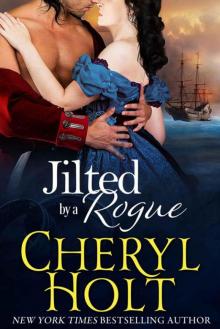 Jilted By A Rogue (Jilted Brides Trilogy Book 3) Read online