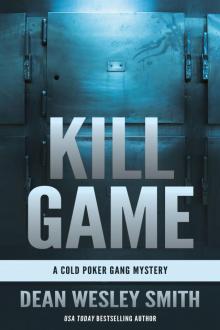 Kill Game: A Cold Poker Gang Mystery Read online
