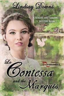 La Contessa and The Marquis (A Rogues and Rakehells Mystery Book 1) Read online