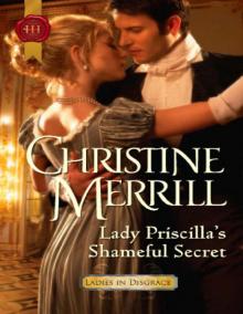 Lady Priscilla's Shameful Secret Read online
