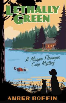 Lethally Green: A Maggie Flanagan Cozy Mystery (Maggie Flanagan cozy mysteries Book 1) Read online