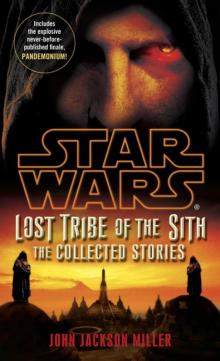 Lost Tribe of the Sith: The Collected Stories Read online