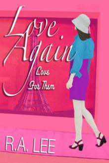 Love Again, Love for Them: A Novel