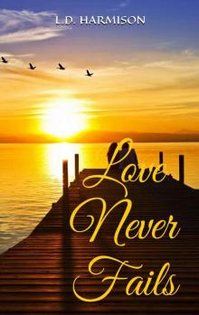 Love Never Fails Read online