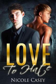 Love to Hate: An Enemies-to-Lovers Romance (Only Him Series Book 3) Read online