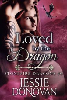 Loved by the Dragon (Stonefire British Dragons Book 6)