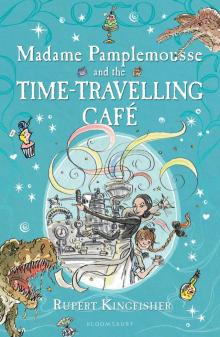Madame Pamplemousse and the Time-Travelling Café Read online