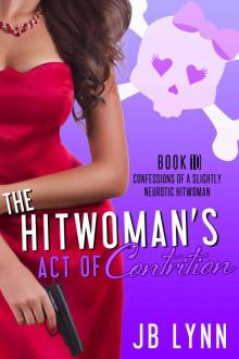 Maggie Lee (Book 10): The Hitwoman's Act of Contrition Read online