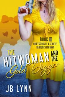 Maggie Lee (Book 19): The Hitwoman and the Gold Digger Read online
