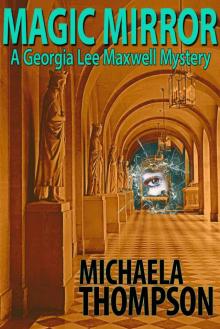 Magic Mirror (The Georgia Lee Maxwell Series, Book 1) Read online