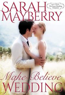 Make-Believe Wedding (Montana Born Brides Book 9)