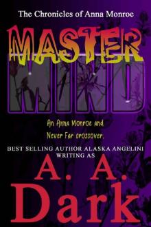MasterMind: (An Anna Monroe and Never Far crossover) (The Anna Monroe Chronicles Book 2) Read online