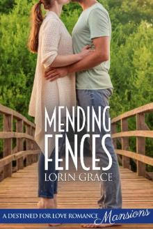 Mending Fences (Destined for Love: Mansions) Read online