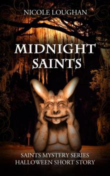 Midnight Saints: Saints Mystery Series Hallwen Short Story Read online