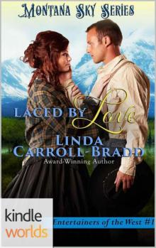 Montana Sky: Laced By Love (Kindle Worlds) (Entertainers of The West Book 1) Read online