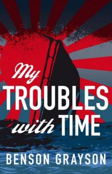 My Troubles With Time Read online