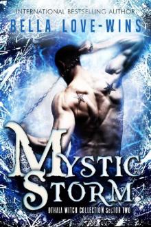 Mystic Storm: An Adult Paranormal Witch Romance: Othala Witch Collection (Sector 2) Read online