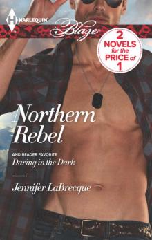 Northern Rebel: Daring in the Dark Read online