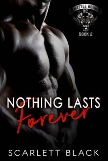 Nothing Lasts Forever (Battle Born MC Book 2) Read online