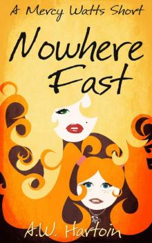 Nowhere Fast (A Mercy Watts Short) Read online