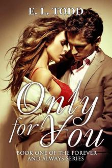 Only For You (Forever and Always, Book #1) Read online
