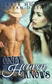 Only Heaven Knows Read online