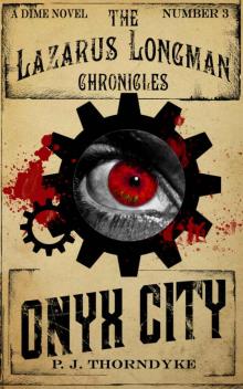 Onyx City (The Lazarus Longman Chronicles Book 3) Read online
