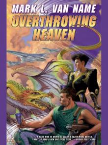Overthrowing Heaven-ARC Read online