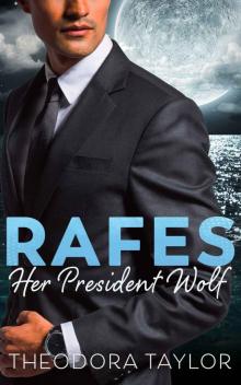 RAFES - Her President Wolf: A Brother’s Nightwolf Preview Novella